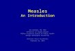 What is Measles? History, Natural Progression, Outcomes