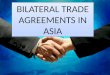 Bilateral Trade Agreement in Asia