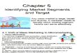 Marketing Management 5 - Identifying Market Segments and Target_print version.pdf
