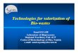 Technologies for Valorization of Bio-wastes_pptn