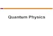 Iit b Quantom Physics Lecture Slides