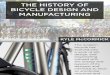History of Bicycle Design and Manufacturing