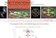"Networks" The Organizing Principle of  System Biology