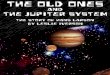 The Old Ones and The Jupiter System