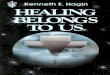 Kenneth E Hagin - Healing Belongs to Us