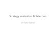 06 Lecture Strategy Evaluation & Selection