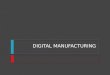 Pom Digital Manufacturing