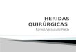 HERIDAS QUIRÚRGICAS