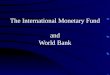 IMO and World Bank Introduction