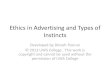 Ethics in Advertising and Types of Instincts