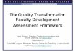 The Quality Transformation Faculty Development Assessment Framework (215733086)