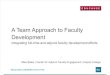 A Team Approach to Faculty Development: Integrating Full-Time and Adjunct Faculty Development Efforts (215745798)