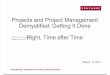 Projects and Project Management Demystified: Getting It Done Right, Time after Time (213743704)