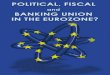 Political, Fiscal and Banking Union in the Eurozone