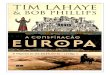 A Profecia da Babilônia Livro 03 - A Conspiração Europa - Tim Lahaye