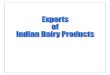 Indian Dairy Products- A Profile