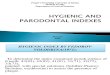 Hygienic and Parodontal Indexes
