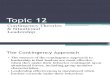 Topic 12.Contingency Theories & Situational Leadership