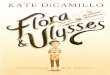 Flora & Ulysses: The Illuminated Adventures by Kate DiCamillo - Chapter Sampler