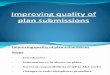 Improving Quality of Plan Submission