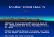 Mother Child Health