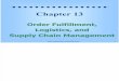Chapter 13 : Order Fulfillment, Logistics, and Supply Chain Management