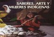 Saberes, Arte y Mujeres Indígenas