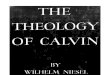 Wilhelm Niesel - the Theology of Calvin