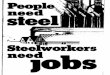 People Need Steel, Steelworkers Need Jobs