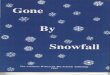 Gone by Snowfall (1992-1993)