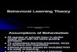Behavioral Learning Theoryppt 7702