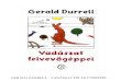 Gerald Durrell; Vadaszat Felvevogeppel
