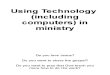 Using Technology (including computers) in Ministry - computers-in-ministry-addas2.odp