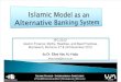 Islamic Model as an Alternative Banking System - By Elias Abu Alhaija - iCompetences IFC2012