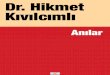 Hikmet Kivilcimli - Gunluk Anilar - Kim Suclamis - Mektuplar