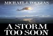 A True Story of Disaster, Survival and an Incredible Rescue : A STORM TOO SOON