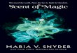 Scent of Magic by Maria V Snyder - Chapter Sampler