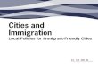 Local Policies for "Immigrant-Friendly" Cities