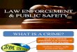 Law Enforcement and Public Safety