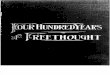 400 Years of Freethought (1894) Putnam, Samuel Porter, 1838-1896