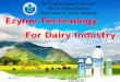 Enzyme Technology in Dairy