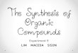 The Synthesis of Organic Compounds