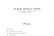 KISS REST API