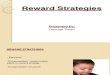 Lec-1 Reward Strategies