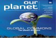 Our Planet:  GLOBAL COMMONS The planet we share