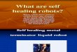 What Are Self Healing Robots