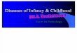 Infancy & Childhood Diseases