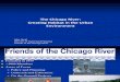 The Chicago River: Creating Habitat in the Urban Environment, John Quail, 9/2010