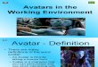 Task 3914 - Presentation - Avatars in the Working Environment