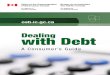 Dealing With Debt a Consumer's Guide